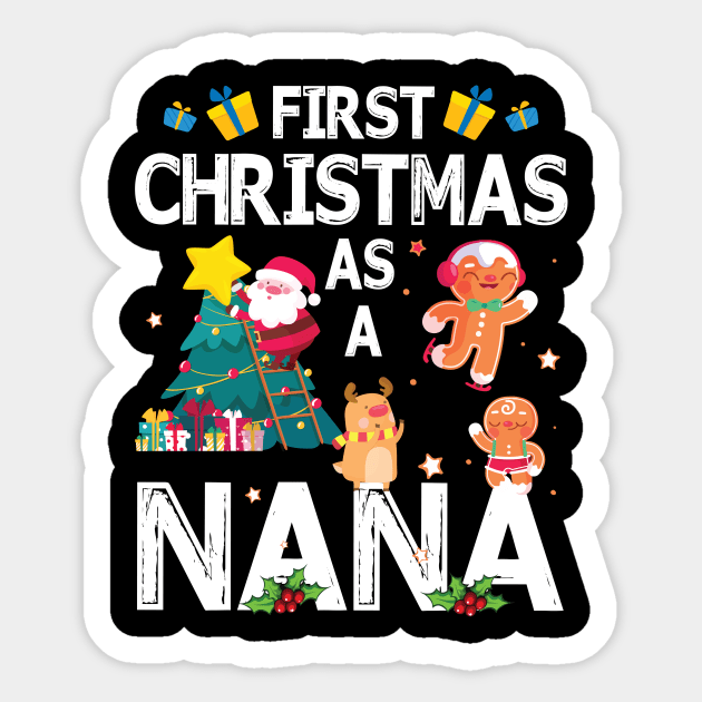 First Christmas As A Nana Merry Xmas Noel Day Grandma Sticker by bakhanh123